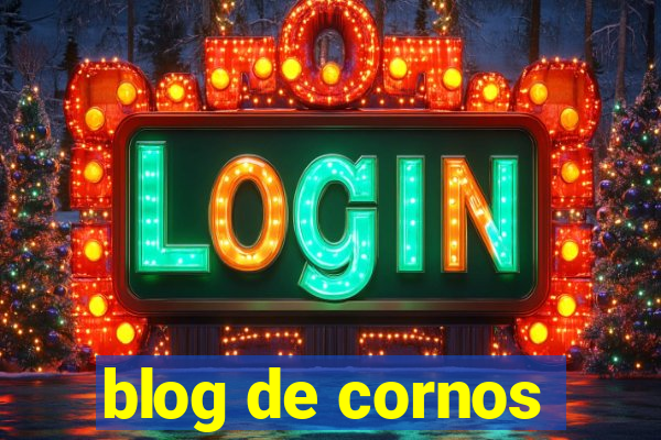 blog de cornos